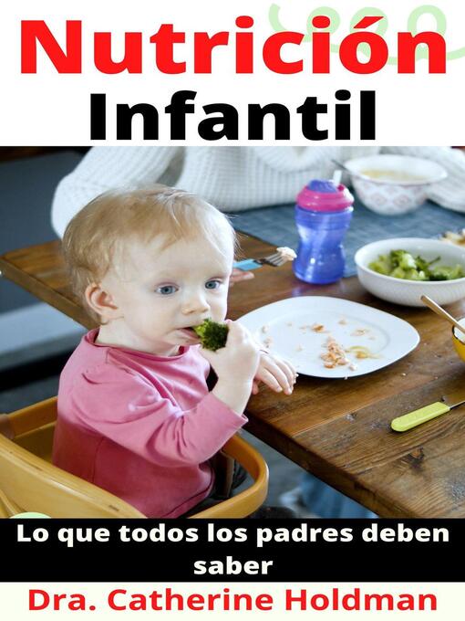 Title details for Nutrición Infantil by Dra. Catherine Holdman - Available